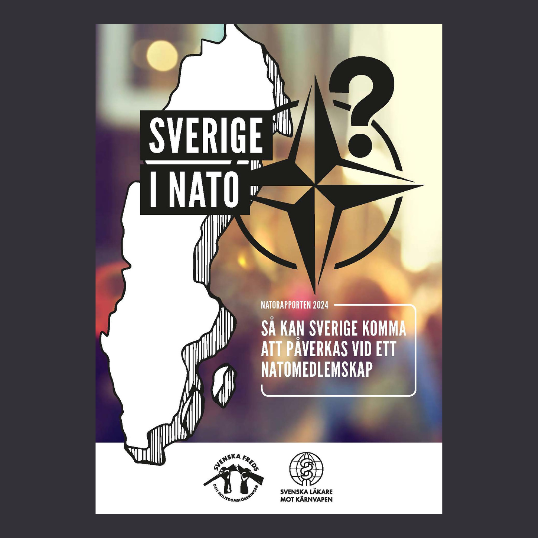 RAPPORTSLÄPP: ”SVERIGE I NATO” | Svenska Freds